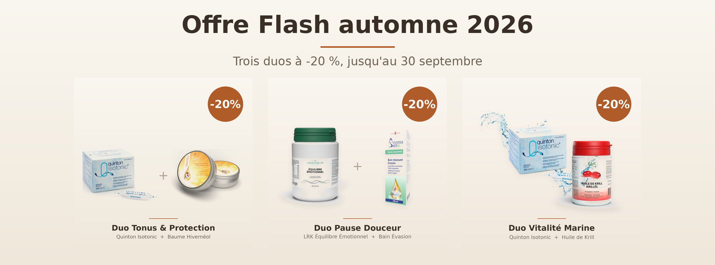 Offre Flash automne 2026 : trois duos a -20 %, jusqu'au 30 septembre. Duo Tonus & Protection, Duo Pause Douceur, Duo Vitalite Marine.